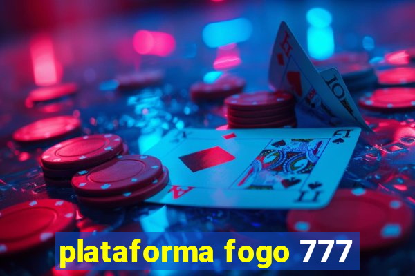 plataforma fogo 777